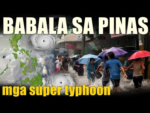 Ano Binulgar ng PAGASA Hinggil sa Super Typhoon sa Pinas