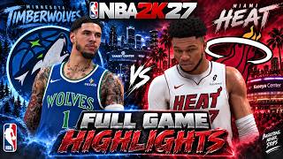 NBA 2K27 Timberwolves vs Heat | 2026-27 Season Full Game Highlights