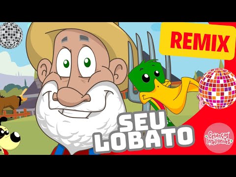 SEU LOBATO - REMIX - MÚSICAS - CRIANÇAS INTELIGENTES - JP KIDS #criançasinteligentes #jpkids