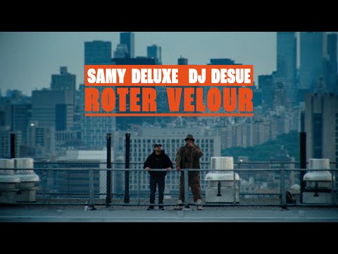 Samy Deluxe x DJ Desue - &quot;Roter Velour&quot; (Offizielles Musikvideo)