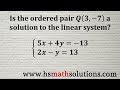 Verifying Solutions in Linear Systems