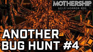 Another Bug Hunt, Episode 4 | Mothership RPG Actual Play