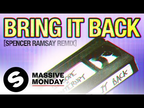 Sikdope x Interupt - Bring It Back (Spencer Ramsay Remix) [Official Audio]