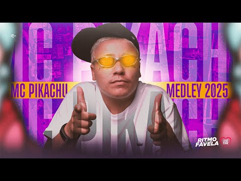 MC PIKACHU - MEDLEY 2025  (DJ João MDP e Deiveson Alves)