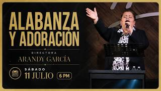 11 de julio de 2026 - 6:00 p.m. / Alabanza y adoración