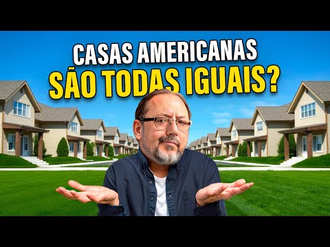 POR QUE AS CASAS AMERICANAS SÃO TODAS IGUAIS?