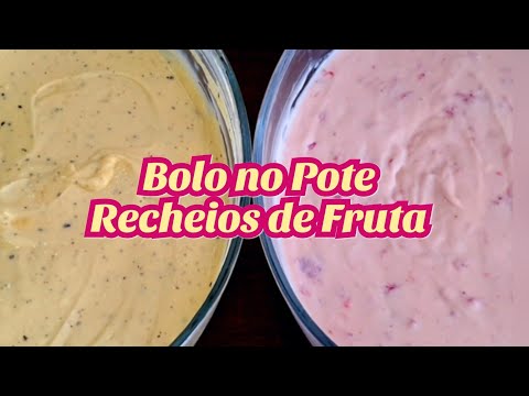 VOU TE ENSINAR OS MELHORES RECHEIOS PARA BOLO NO POTE MORANGO MARACUJÁ