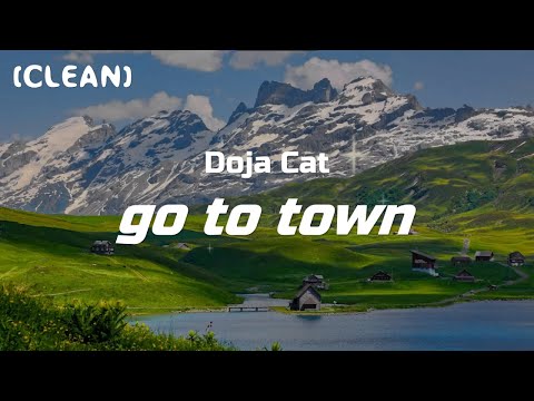 Doja Cat - Go To Town (Clean - Lyrics)