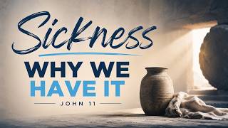 Why We Have It - John 11:3-10