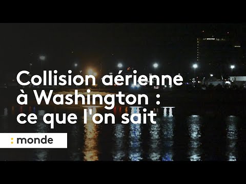 Collision aérienne à Washington : ce que l'on sait de la collision