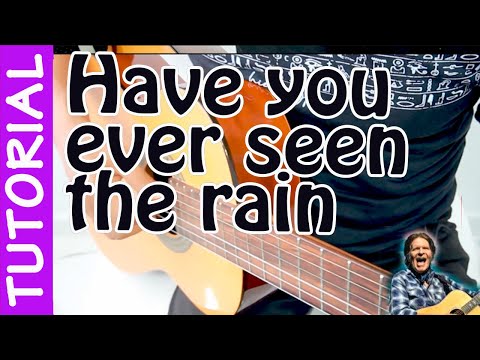 HAVE YOU EVER SEEN THE RAIN - Guitarra Tutorial -