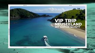 VIP-Trip | Neuseeland mit Sophie Schütt