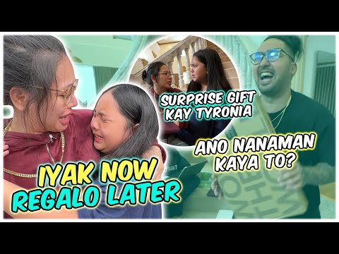 IYAK NOW REGALO LATER l SURPRISE GIFT KAY TYRONIA KAHIT PASAWAY
