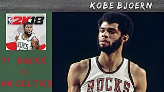 71er Bucks gegen 64er Celtics (NBA 2K18) - Kobe Bjoern