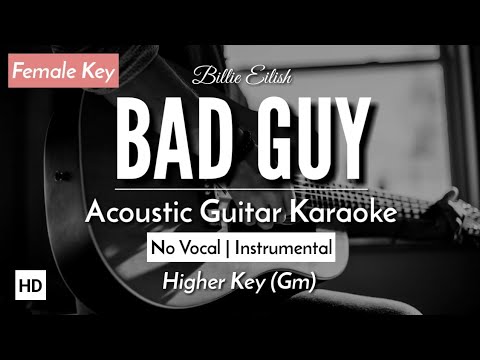 Bad Guy [Karaoke Acoustic] – Billy Eilish [HQ Audio]