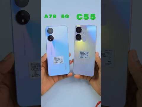 A78 5G vs C55 | 8GB + 128GB | Full Comparison ₹ 13,999