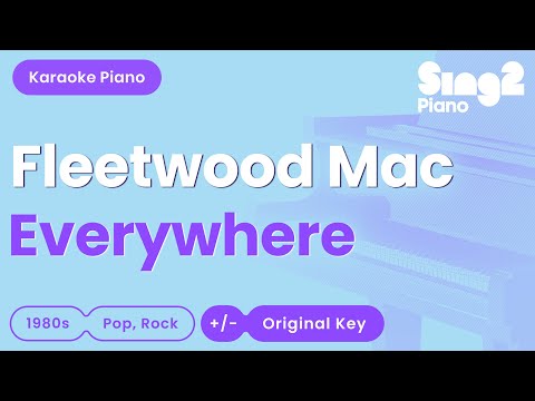 Fleetwood Mac – Everywhere (Piano Karaoke) 🎤 “I want to be with you everywhere”