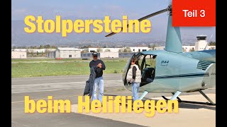 Stolpersteine beim Helifliegen (Teil 3)