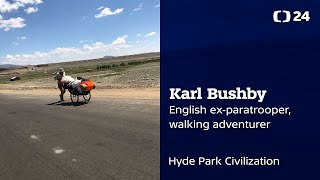 „When you see the rest of the world gets by, you'll stop whining,“ says adventurer Karl Bushby