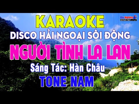 Người Tình La Lan (Chuyện Tình La Lan) Karaoke Tone Nam Nhạc Sống Disco HN || Karaoke Đại Nghiệp