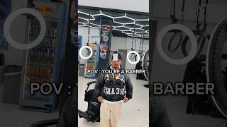 POV : YOU‘RE A BARBER🗣️🤪