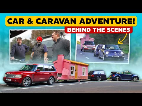 £1500 CAR AND CARAVAN ADVENTURE - BEHIND THE SCENES!