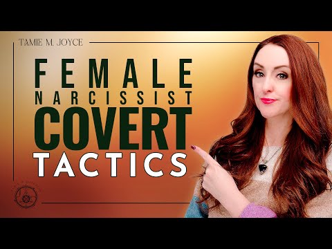 1O Toxic Tactics of The Female Covert Narcissist