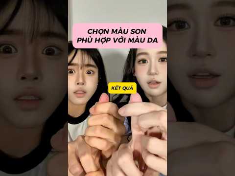 CHỌN MÀU SON PHÙ HỢP #makeup #beauty