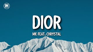 MK - Dior feat. Chrystal (lyrics)