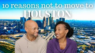 10 Reasons Not to Move to Houston