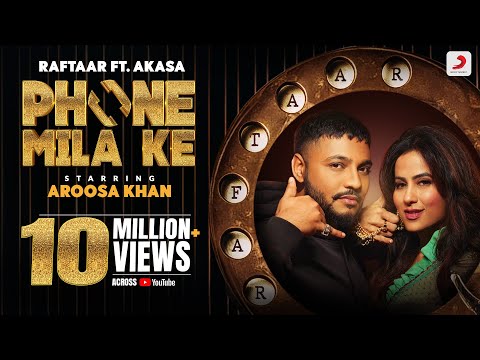 Phone Mila Ke - Official Music Video|@raftaarmusic | Aroosa Khan | AKASA | Latest Dance Song 2023