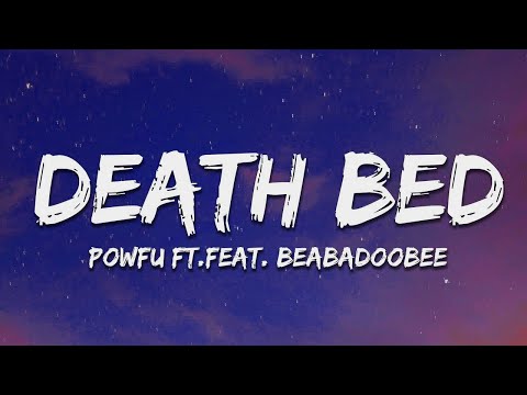 Powfu - death bed (Lyrics) feat. beabadoobee