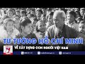 Tư tưởng Hồ Chí Minh về xây dựng con người Việt Nam