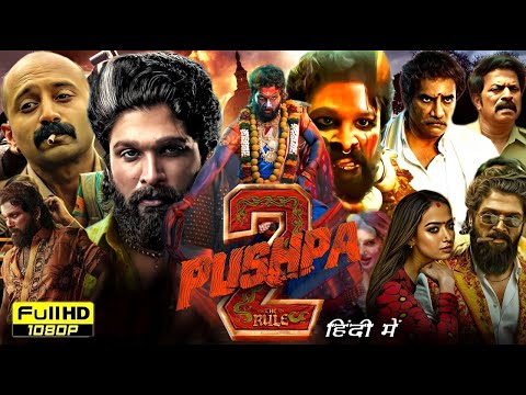 Pushpa 2 The Rule Full Movie Hindi Dubbed | Allu Arjun | Rashmika | Fahadh | Review & Unknown Facts