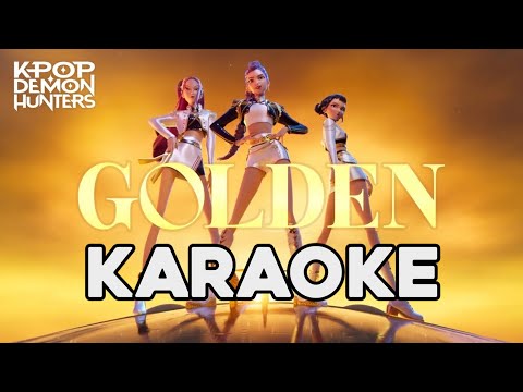 (KARAOKE) “Golden” | KPop Demon Hunters