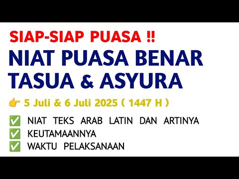 Niat Puasa Tasua & Asyura - Niat Puasa Muharram 9 & 10 - Puasa Asyura 2025 Jatuh Pada Tanggal