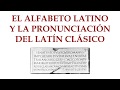 Pronunciación y Sonidos en Latín