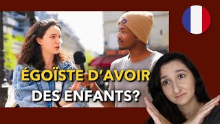 🚫🇫🇷 ПОЧЕМУ ФРАНЦУЗЫ НЕ ХОТЯТ ДЕТЕЙ? Ces Français qui ne veulent pas d'enfant (B1-B2)