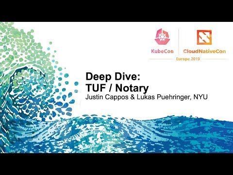 Deep Dive: TUF / Notary