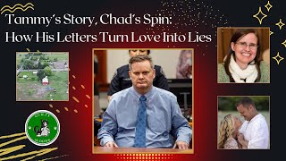 Tammy's Story, Chad's Spin: How His Letters Turn Love Into Lies