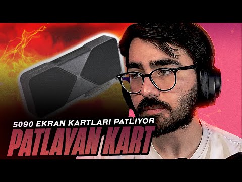 Videoyun - 5090 Ekran Kartları Patlıyor!