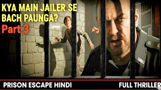 Kya Main Jailer Se Bach Paya? 😱 | Prison Escape Hindi Part 3