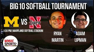B1G Softball Tournament | No.1 Nebraska vs No. 9 Michigan  - QF Round | 5/7/26
