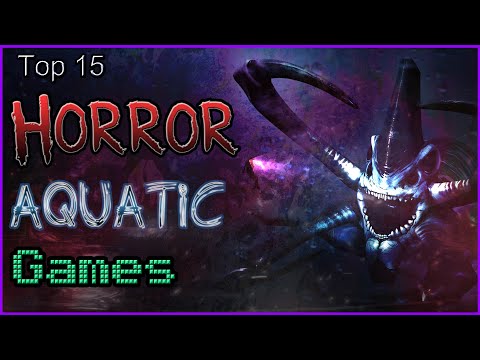 Top 15 - Horror Aquatic Games