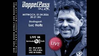 Luc Holtz bei „DoppelPass on Air“