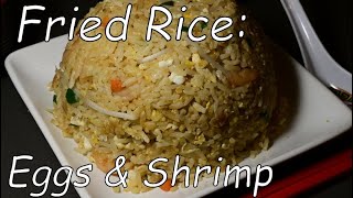 Eggs Fried Rice with Shrimp Japanese Style