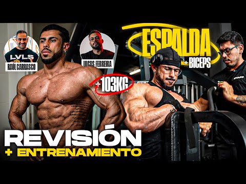 REVISIÓN con RAÚL CARRASCO Y LUCAS | +103KG + ENTRENAMIENTO de ESPALDA