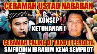 GEMPAAAR ~ Ceramah Ustad Nababan ! Ceramah Paling Di Takuti Pendeta ! Saipuddin ibrahim kena Semprot