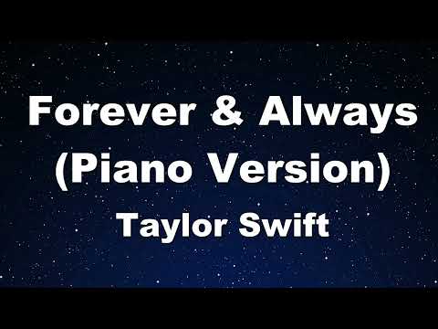Karaoke♬ Forever & Always (Piano Version) – Taylor Swift 【No Guide Melody】 Instrumental, Lyric
