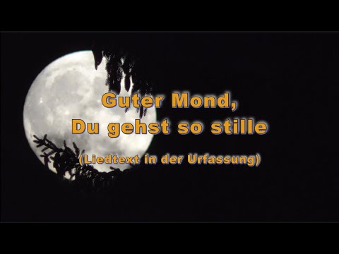 Guter Mond Du gehst so stille (Liedtext in der Urfassung)